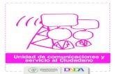 Unidad de comunicaciones y servicio al Ciudadano - DNDA200.91.225.128/intrane1/audiencias publicas/Audiencia Publica 2016... · Es así, escuchando a sus ciudadanos y capacitando