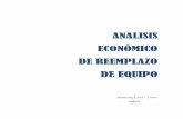 Guia - Analisis Economico Reemplazo de Equipos - Ago2012 VIII/Guia-Analisis...Análisis Económico de Reemplazo de Equipo 1 Análisis de Reemplazo Una decisión que con frecuencia