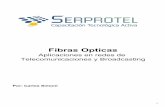 Fibras Opticas - IEEE Sección Argentina · La segunda desventaja de la SDM es que por cada fibra se requiere un equipo de amplificación o repetidores por lo que el coste de la infraestructura