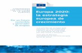 LAS POLÍTICAS DE LA UNIÓN EUROPEA Europa 2020: la ...aragon.es/estaticos/GobiernoAragon/Departamentos... · Su objetivo es mejorar ... Objetivos de Europa para 2020 AUMENTAR LA
