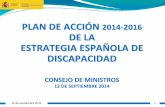 Plan de acción 2014-2016 de la estrategia Española Sobre ... · EMPLEO EDUCACIÓN Hemos conseguido ... Estrategia Europa sobre discapacidad 2020 ... Objetivo Estratégico Objetivos