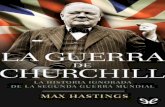 Libro proporcionado por el equipo Descargar Libros Gratis ...descargar.lelibros.online/Max Hastings/La Guerra de Churchill (93... · aspiraciones de Churchill y la realidad afectaba