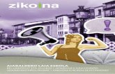 AIARALDEKO LAIA ESKOLA - urduna.com · sesión de bingo con varios premios especiales. Será el 3 de octubre en ... hablen en euskera aunque respondas en castellano. ¡Tu participación