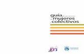 guía mujeres colectivos - ciudadanasfuenlabrada.es · Madrid, noviembre de 2010. Las Asociaciones de Mujeres de Fuenlabrada forman parte del movimiento ciudadano y, desde hace muchos