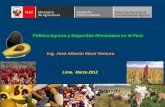 Política Agraria y Seguridad Alimentaria en el Perú Ing .... jose muro politica agraria y... · CONTENIDOS •Marco Conceptual de Seguridad Alimentaria •Dimensiones de la Seguridad