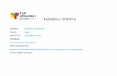 PASARELA INNOVA - ifema.es · Cilindro de piña de 450gr “Corazón de fruta” 100% naturales, sin conservantes, ni aditivos, tan solo preparada y envasada. Productos de IV Gama