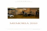 MEMORIA 2010 2 - somospacientes.com · c.Servicio de Terapia Ocupacional. • El número de afectados/as que se benefician en estos momentos es de 13 socios/as. y se lleva a cabo