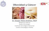 Obesidad y Cáncer - Noticias | Sociedad Panameña de ... · Cáncer de Esófago 3. Cáncer Colorectal 4. Cáncer de Endometrio Existe evidencia que apoya la relación: Obesidad