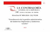 Directiva N° 008-2014- CG/ PCOR “Transferencia de la ...doc.contraloria.gob.pe/transferenciadegestion/PPT_Transferencia... · Elaborar el Plan de trabajo Acordar la ampliación