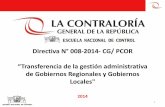 Directiva N° 008-2014- CG/ PCOR Transferencia de la ...doc.contraloria.gob.pe/transferenciadegestion/anexo_ppt_transferen... · Elaborar el Plan de trabajo Acordar la ampliación