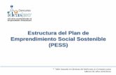 Estructura del Plan de Emprendimiento Social Sostenible (PESS)wiki.ideas.org.ve/images/b/b5/Estructura_del_Plan_Emprendimiento... · Estructura del Plan de Emprendimiento Social Sostenible