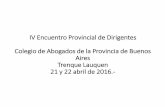 IV Encuentro Provincial de Dirigentes Colegio de Abogados ... Defensa 2/pluginAppObj_54_06/IV-Encuentro... 