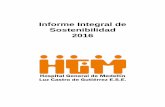 Informe Integral de Sostenibilidad 2016 - hgm.gov.co · pública de rendición de cuentas del informe de gestión del año 2015, esta se presentó a todas las partes interesadas como: