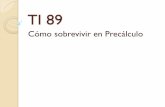 Introducción a la TI-89 - MATE 3171- UPRA · Expresar la ecuación 2x ... Factoriza como producto de primos: 900 ... Determinar si 3 2−2 −2=0 tiene soluciones reales. 𝒙 −