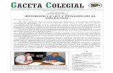 GACETA COLEGIAL - coprodecyl.com · Colaboración (Foto jmt). LÍNEA EDITORIAL Artemio de Santiago González INFRINGEN LA LEY Y PERJUDICAN AL COLECTIVO Estimados colegiados: De nuevo