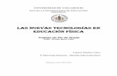 LAS NUEVAS TECNOLOGÍAS EN EDUCACIÓN FÍSICAuvadoc.uva.es/bitstream/10324/4808/1/TFG-L396.pdf · las telecomunicaciones y de las tecnologías ... “son las redes informáticas,
