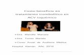 Costo-beneficio en tratamiento trombolítico en ACV isquémicoauditoriamedicahoy.net/biblioteca/Costo benef tto trombol en ACV... · El ACV es la causa principal de discapacidad a