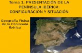 Tema 1: PRESENTACIÓN DE LA PENÍNSULA IBÉRICA ...titulaciongeografia-sevilla.es/.../archivos/2013-02-17Tema1_2013.pdf · Estructura del tema •1. Localización y dimensiones •2.