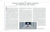 Cultura Franz Kafka (1883-1924): el silencio de Dios LEl ... · hablaban animadamente sobre Franz Kafka, su calidad literaria y su religiosi-dad. Al día siguiente, pude hablar con