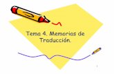 Tema 4. Memorias de Traducci ón. - um.es · Tema 4. Memorias de traducción 4.1. Memorias de traducción. Historia. ... que para reutilizar una traducción deberíamos: – Localizar