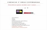 CIENCIA Y VIDA COTIDIANA - Universidad de Murcia · son un tipo especial de células indiferenciadas que tienen la capacidad de dividirse indefinidamente, sin perder ... La técnica