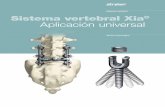 Columna vertebral Sistema vertebral Xia Aplicación universal II... · El Sistema Xia es un sistema completo de implantes e instrumentos para la ... Conector cruzado multi axial M.A.C.™