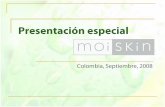 Diapositiva 1 - momentum.webcindario.commomentum.webcindario.com/mayo/190_presentacion_Moiskin.pdf · El mercado de productos para el cuidado de la piel Latina ... De moisture (humedad)