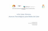 I+D+i Solar Térmico. Avances Tecnológicos para Redes de ... · •Lechos para recuperación de calor, (PCT publicada): Proyecto HDH‐AI, ...