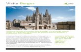 La historia española no se explica sin la de Castilla, y ... turistica Burgos.pdf · Las hermosas torres caladas del templo, coronadas por esbeltas ... 1613 por rancisco de ora para