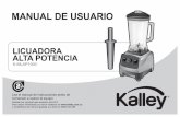 MANUAL DE USUARIO - kalley.com.co · Esta licuadora es el resultado de una investigación de mercado y es adecuada para uso doméstico y uso industrial. Utilizamos un rodamiento Japonés