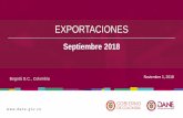Presentación Exportaciones - septiembre 2018 · Estas cifras se basan en las declaraciones de exportaciones presentadas ante las diferentes administraciones de aduanas del país