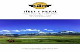 TÍBET y NEPAL · está exento de poder conocer el camino del budismo tibetano, religión y forma de vida. Miles de tibetanos y nepalíes siguen las enseñanzas de Buda.