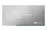 La Infraestructura de Telecomunicaciones en América Latina · 55,61% 71,26% Ecuador 28,32% ... Telecomunicaciones en América Latina El volumen de inversión, pese a mantener un