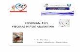 LEISHMANIASIS VISCERAL NI ÑOS ARGENTINA - sap.org.ara/Lunes 24/Dra._Arce... · • Enfermedades causantes por distintos tipos de parásitos familia tripanosomatidae , del género