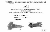 Manual operativo de las bombas centrifugas - preyva.compreyva.com/bajar.php?id=B21 Manual Centrifugas.pdf · 2 Manual operativo de las bombas centrífugas AT - TB… - MC… - TC…