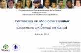 Formación en Medicina Familiar y Cobertura Universal en Salud · Quais as necessidades e problemas de saúde das pessoas, famílias e comunidades na prática diária da AP e da MFC?