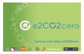 Conoce más sobre e2co2cero.tienda.e2co2cero.com/Documentos/Conoce_e2co2cero.pdf · licencia, aparecerá una ventana de INICIO en la cual el programa le da la bienvenida y mediante