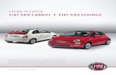 FICHA TÉCNICA FIAT 500 CABRIO Y FIAT 500 LOUNGE · mayor información, verificar el manual de garantía FIAT. FICHA TÉCNICA FIAT 500 CABRIO Y FIAT 500 LOUNGE FIATECUADOR. rev. 04/2017