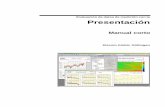 Evaluación de datos de medición con la Presentación · de informes como también la presentación interactiva de datos son comentados en el manual completo de Presentación. Primer