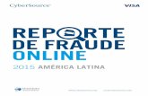 lac@cybersource · cybersource 2015 Reporte de fraude online para América Latina 2015 CyberSource, una empresa de Visa. Todos los derechos reservados. 8 6 5 4 ... de prevención