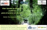 Vías Verdes en España : 2.200 km para el turismo en ... VERDES.pdf · Vías Verdes en España : 2.200 km para el turismo en biciclet a Madrid, 18 de septiembre de 2015 Arantxa Hernández
