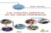 Guía Técnica Tuberías Plásticas en obras hidráulicas ... · do plataformas Rehabilitación conducciones existentes Instalación sin apertura de zanja PVC-U pared lisa PVC-O pared