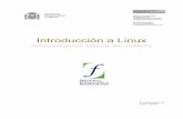Introducción a Linux - kernel666.files.wordpress.com · administrar la máquina y el resto de usuarios, que carecen de tales privilegios. Configurar y administrar un sistema es una