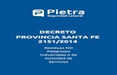 DECRETO PROVINCIA SANTA FE 2151/2014 - Grupo Pietra ...pietrasl.com/wp-content/docs/legislacion/DECRETO PROVINCIAL - SANTA... · Provincia de Santa Fe. 2 ... Valores Guía Dec. 3395/96