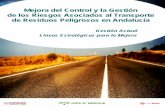 RIESGOS ASOCIADOS AL TRANSPORTE DE RESIDUOS ... - … · Transporte por Carretera de los Residuos Peligrosos en el ámbito geográfico de Andalucía”. Este Plan estará dirigido