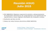 Reunión ASUG Julio 2015asug.org.ar/wp-content/uploads/2015/07/2.-ASUG_reunion_20150716.pdf · Reunión ASUG Julio 2015 RG 3685/2014: Régimen especial de emisión y almacenamiento