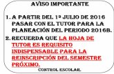 Presentación de PowerPoint - Universidad Autónoma del ...web.uaemex.mx/fcienciasagricolas/control_e/docpdf/AVISOS-SEMESTRE... · aviso importante 1.a partir del 1º julio de 2016
