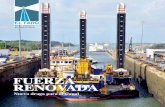 FUERZA RENOVADA - Canal de Panamá · El equipo de dragas del Canal se ha visto reforzado con ... En las nuevas esclusas habrá tres tipos de válvulas – las de conducto, de alcantarilla