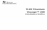 TI-89 Titanium Voyage™ 200 - rentacalc.com · Ì Teclado numérico, realizan operaciones matemáticas y funciones científicas. ... Utilice el mapa del teclado para localizar el