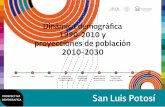 Dinámica demográfica 1990-2010 y proyecciones de población · blación 2010-2030 y los indicadores demográficos relacionados con dicho ejercicio de prospectiva, sino también